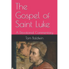The Gospel of Saint Luke: A Devotional Commentary - Paperback
