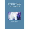 Spiritual Illness - Paperback