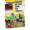 Prehistories of the War on Terror: A Critical Genealogy - Hardcover