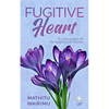 Fugitive Heart - Paperback