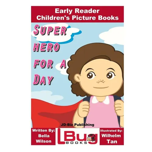 Superhero For a Day - Early Reader - Children's Picture Books - Paperback