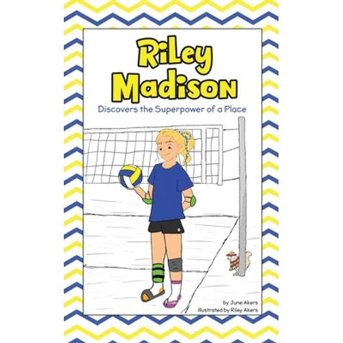 Riley Madison Discovers the Superpower of a Place - Paperback