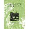 Obsolete Spells: Poems & Prose from Victor Neuburg & the Vine Press - Paperback