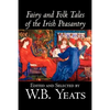 Fairy and Folk Tales of the Irish Peasantry, Edited by W.B.Yeats, Social Science, Folklore & Mythology - Paperback