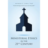 Ministerial Ethics in the 21St Century - Paperback