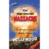 The High-Concept Massacre: Genre Screenwriters Tell All! (hardback) - Hardcover