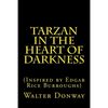 Tarzan in the Heart of Darkness: (Inspired by Edgar Rice Burroughs) - Paperback