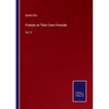Friends at Their Own Fireside: Vol. II - Paperback