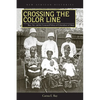 Crossing the Color Line: Race, Sex, and the Contested Politics of Colonialism in Ghana - Paperback