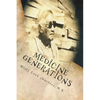 Medicine Generations: Natural Native American Medicines Traditional to the Stockbridge-Munsee Band of Mohicans Tribe - Paperback