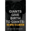 Giants Give Birth to Giants: The Impact of a Mentor - Paperback
