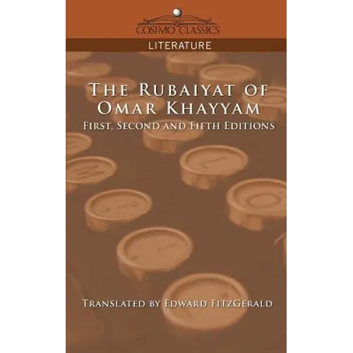 The Rubaiyat of Omar Khayyam, First, Second and Fifth Editions - Paperback