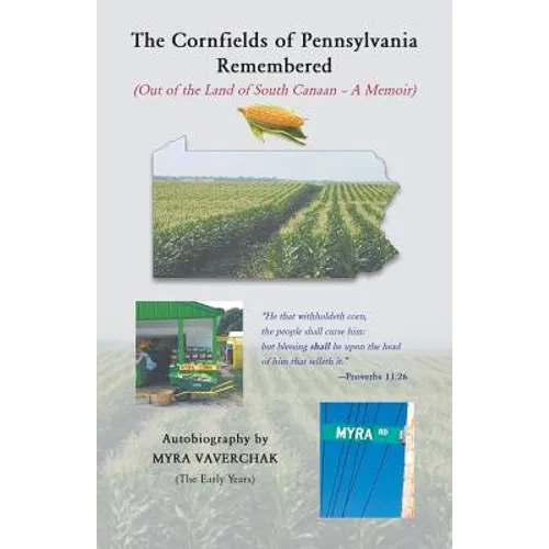 The Cornfields of Pennsylvania Remembered - Paperback