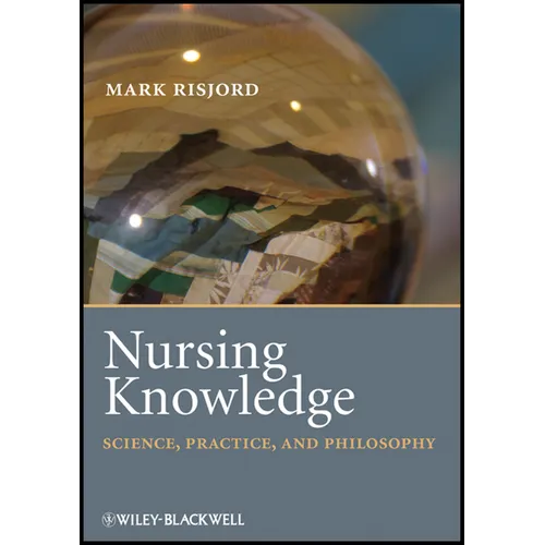 Nursing Knowledge: Science, Practice, and Philosophy - Paperback
