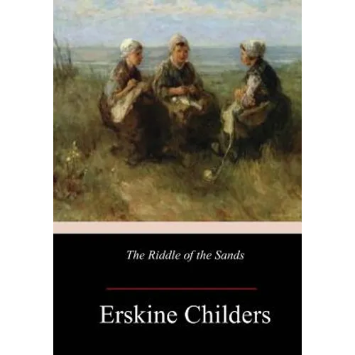 The Riddle of the Sands - Paperback