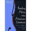 Reading Africa Into American Literature: Epics, Fables, and Gothic Tales - Paperback