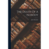 The Death Of A Nobody - Paperback
