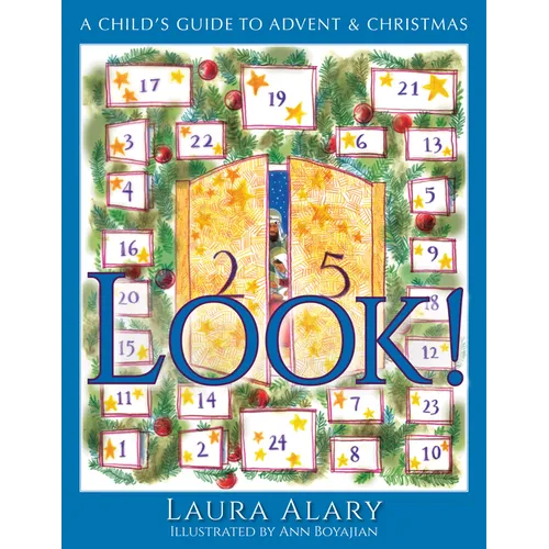 Look!: A Child's Guide to Advent and Christmas -- Part of the Circle of Wonder Series - Paperback