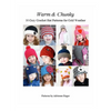 Warm and Chunky: 10 Cozy Crochet Hat Patterns for Cold Weather - Paperback