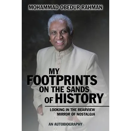 My Footprints on the Sands of History: Looking in the Rearview Mirror of Nostalgia - Paperback