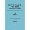 New England Families: Genealogical and Memorial. a Record of the Achievements of Her People in the Making of Commonwealths and the Founding - Paperback