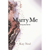 Marry Me: Giving Jesus My Yes - Paperback