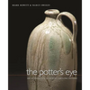 The Potter's Eye: Art and Tradition in North Carolina Pottery - Hardcover