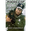 Woods Cop: Thirty-four Years A State Game Warden - Paperback