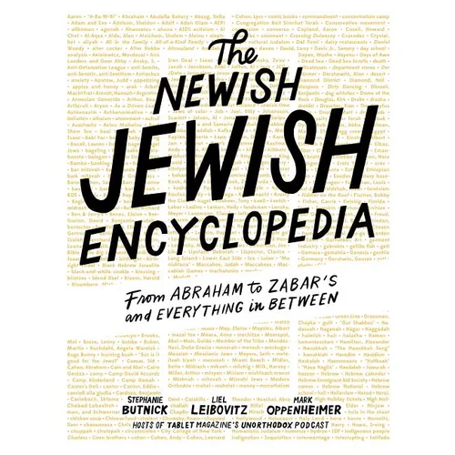 The Newish Jewish Encyclopedia: From Abraham to Zabar's and Everything in Between - Hardcover