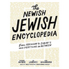 The Newish Jewish Encyclopedia: From Abraham to Zabar's and Everything in Between - Hardcover