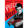 Piece by Piece: How I Built My Life (No Instructions Required) - Paperback