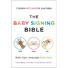 The Baby Signing Bible: Baby Sign Language Made Easy - Paperback