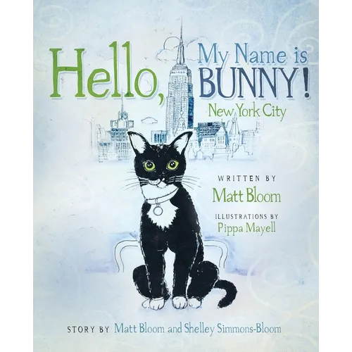 Hello, My Name is Bunny!: New York City - Paperback