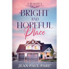 A Bright and Hopeful Place - Paperback