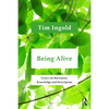 Being Alive: Essays on Movement, Knowledge and Description - Paperback