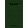 The Jewish World In The Time Of Jesus - Paperback