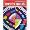 Adventures in Improv Quilts: Master Color, Design & Construction - Paperback
