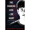 The Changing Lives of Joe Hart - Paperback