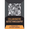 Collaborative Autoethnography - Paperback