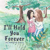I'll Hold You Forever: An Adoption Story - Paperback