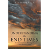 Understanding the End Times: Are Current Events Pointing to a Soon Return of Jesus? - Paperback