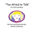 "Too Afraid to Talk" For Girls and Boys: For Girls and Boys - Paperback