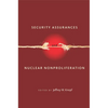 Security Assurances and Nuclear Nonproliferation - Hardcover