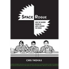 Space Rogue: How the Hackers Known as L0pht Changed the World - Hardcover
