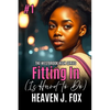 Fitting In: (Is Hard to Do) Book 1 Semester 1 - Paperback