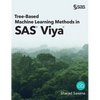 Tree-Based Machine Learning Methods in SAS Viya - Hardcover