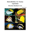 Butterflyfishes for Marine Aquariums: Diversity, Selection & Care - Paperback