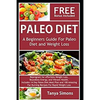 Paleo Diet Cook Book For Beginners.: Includes 14 Day Meal Plan - Paperback