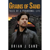Grains of Sand: Tales of a Paranormal Life - Paperback