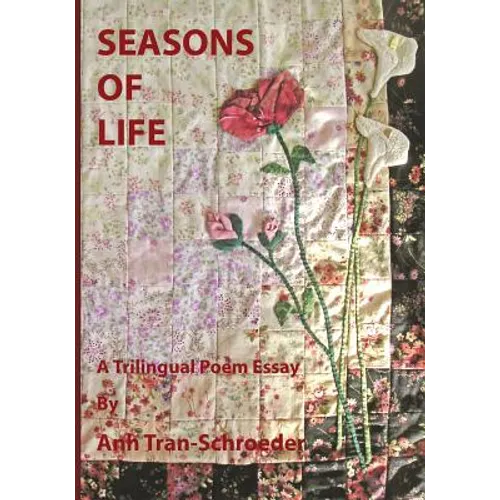 Seasons of Life: A Trilingual Poem Essay - Paperback